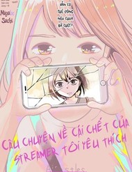 Câu Chuyện Về Cái Chết Của Streamer Tôi Yêu Thích đọc online