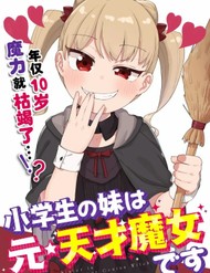 Em Gái Tôi Là Cựu Phù Thủy Thiên Tài đọc online